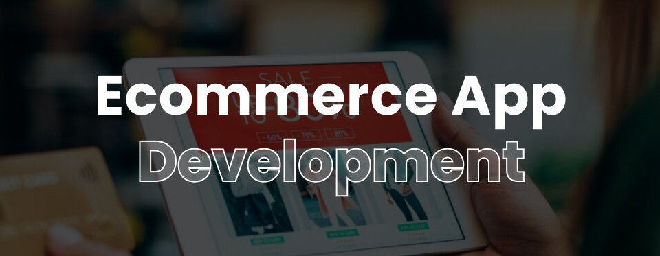 eCommerce App Development 