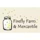 Firefly Farm and Mercantile