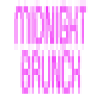 Midnight Brunch