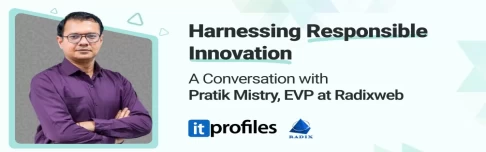 Harnessing Responsible Innovation: A Conversation with Pratik Mistry, EVP at Radixweb