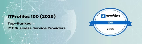 ITProfiles Announces the Top 100 ICT Business Service Providers Worldwide for 2025