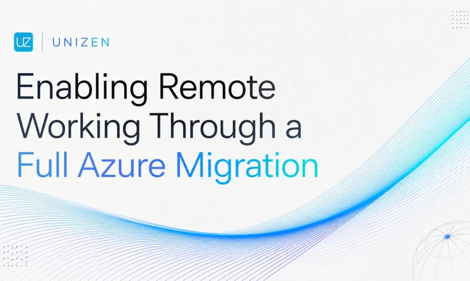 Enabling Remote Working Through Azure Migration